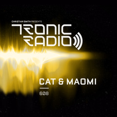 Tronic Podcast 608 with Cat & Maomi