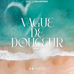 DJ 113 - Vague De Douceur 3(VDD3)