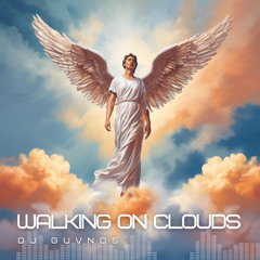 Walking On Clouds