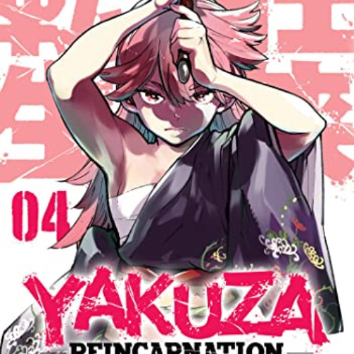 [Free] EBOOK 🖌️ Yakuza Reincarnation Vol. 4 by  Takeshi Natsuhara &  Hiroki Miyashit