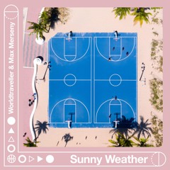 Worldtraveller & Max Merseny - Sunny Weather