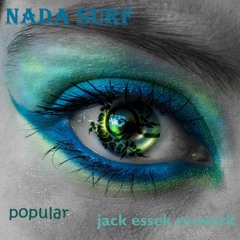 FREE DL Nada Surf - Popular (Jack Essek Re - Work)