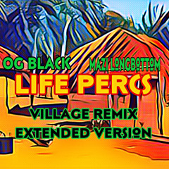 OG Black Ft Mazi LongBottom Life Percs (Remix)