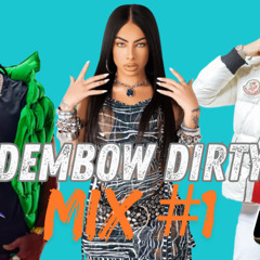 DEMBOW MIX DIRTY #1- DJ ANTHONY LMP
