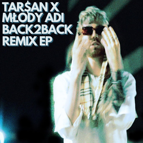 Mlody adi x Tarsan x Kersie- BACK2BACK (TAR$AN REMIX)