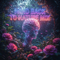 Mind Back To Nature mix