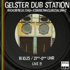 Gelster Dub Station #61 RadioRFM 18.10.2025