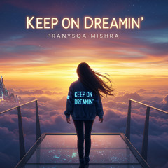 Keep on Dreamin _pranysqa_vocal