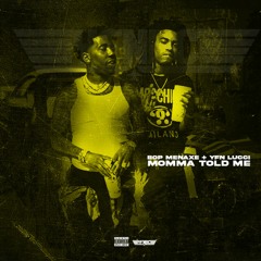 Bop Menaxe x YFN Lucci- Moma Told Me