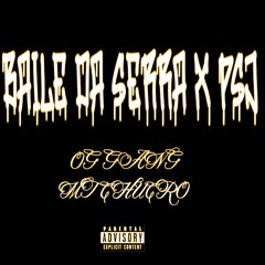 OGDEZK - "BAILE DA SERRA x PSJ" (Prod. CHUCRO)