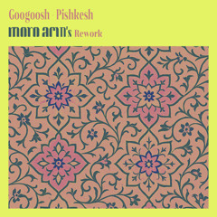Googoosh - Pishkesh (Moro Acid Rework)