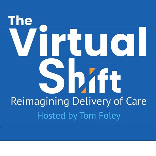 The Virtual Shift: Steven Richardson, Independent Consultant, Telemedicine Program
