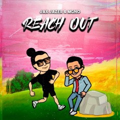 Jax Jazer & MGNO - Reach Out