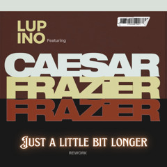 Just a little bit longer