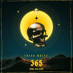 Therr Maitz - 365 (İsmail Acar Remix )