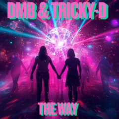 DMB & Tricky-D - The Way