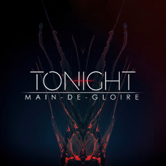 Main-de-Gloire-Tonight