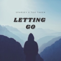 Sparsey x Too Taken - Letting Go