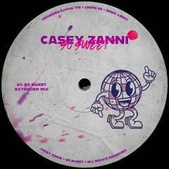 Casey Zanni - So Sweet