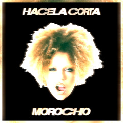 Hacela Corta Morocho