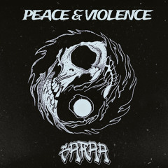 GARAA - PEACE & VIOLENCE (REMASTER) (FREE DOWNLOAD)
