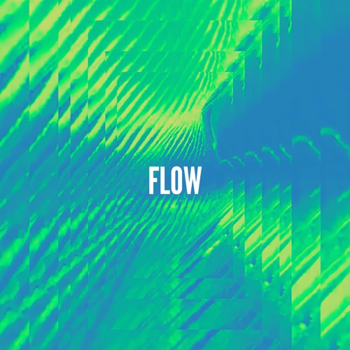 Flow