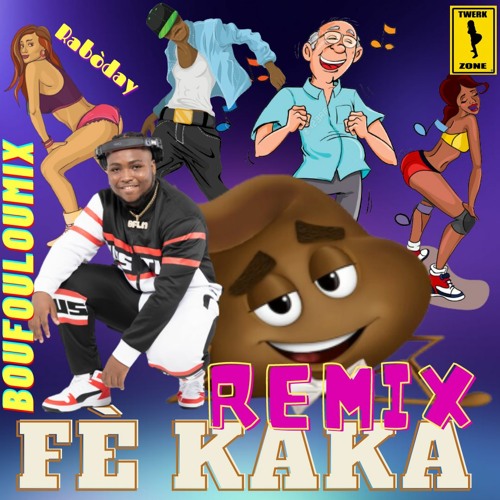 BouFouLouMIX - Remix Fe Kaka