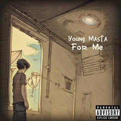 Young Masta - For Me [PROD. TRIAZO]