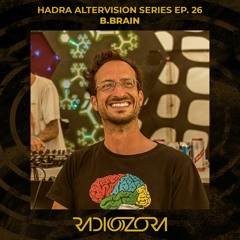 B.BRAIN | Hadra Altervision series Ep. 26 | 18/07/2021