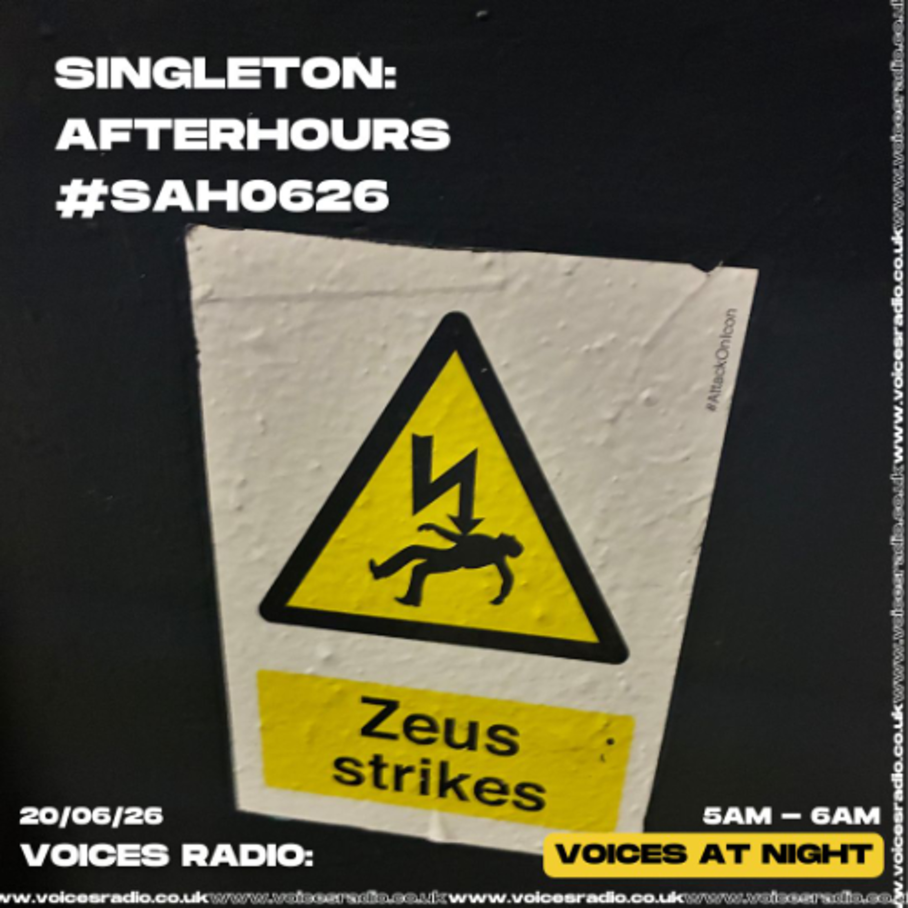 Singleton : Afterhours - 26/06/26 - [Voices Radio] episode artwork