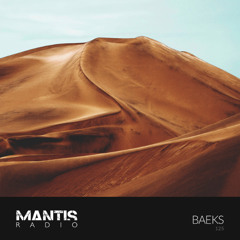 Mantis Radio 125 - Baeks
