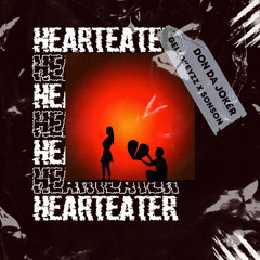Hearteater - Don Da Joker ft Gello Keyz X SonSon (Remix)