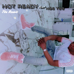 NOT READY ! feat. KxngMasiyah