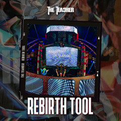 The Teacher - Rebirth Tool (FREE DOWNLOAD)
