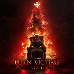 BURN VICTIMS VOL. 6