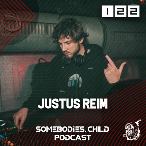 Somebodies.Child Podcast #122 with Justus Reim
