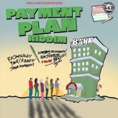 Payment Plan Riddim / Payment plan Riddim Mix 2024,Jada kingdom,Moyann,Kraff