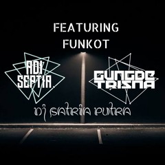 TIME TO AMBYARR!!! - DJ GUNGDE TRISNA FT SATRIA PUTRA FT ADI SEPTIA