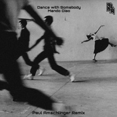 Dance with Somebody - Mando Diao (Paul Amschlinger Remix)