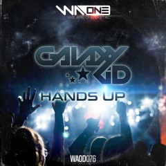 **WAOD076_Galaxy Kid_ Hands Up_COMING SOON*"