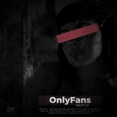 OnlyFans - IGN Ft. Lv Vitão (Prod PkRec)