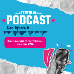 Buenas prácticas en emprendimiento - Emprende UAN