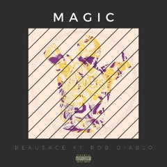 Magic Feat. Rob Diablo