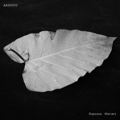 Rapossa - Matters (Extended Mix)