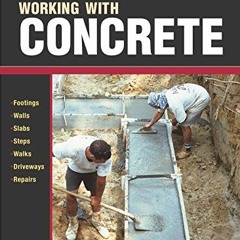 [Read] EBOOK 🖌️ Working with Concrete (For Pros By Pros) by  Rick Arnold [KINDLE PDF