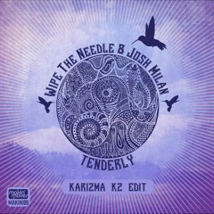 Wipe The Needle & Josh Milan - Tenderly (K2 Honeycomb ReEdit) Makin' Moves Records