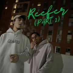 Reefer Pt.2 (feat.PINOT)[prod. Kiyoto]