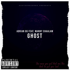 Ghost (Feat. Manny Chaalam)