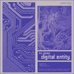 ike release - digital entity (episodes air)