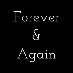 Forever & Again